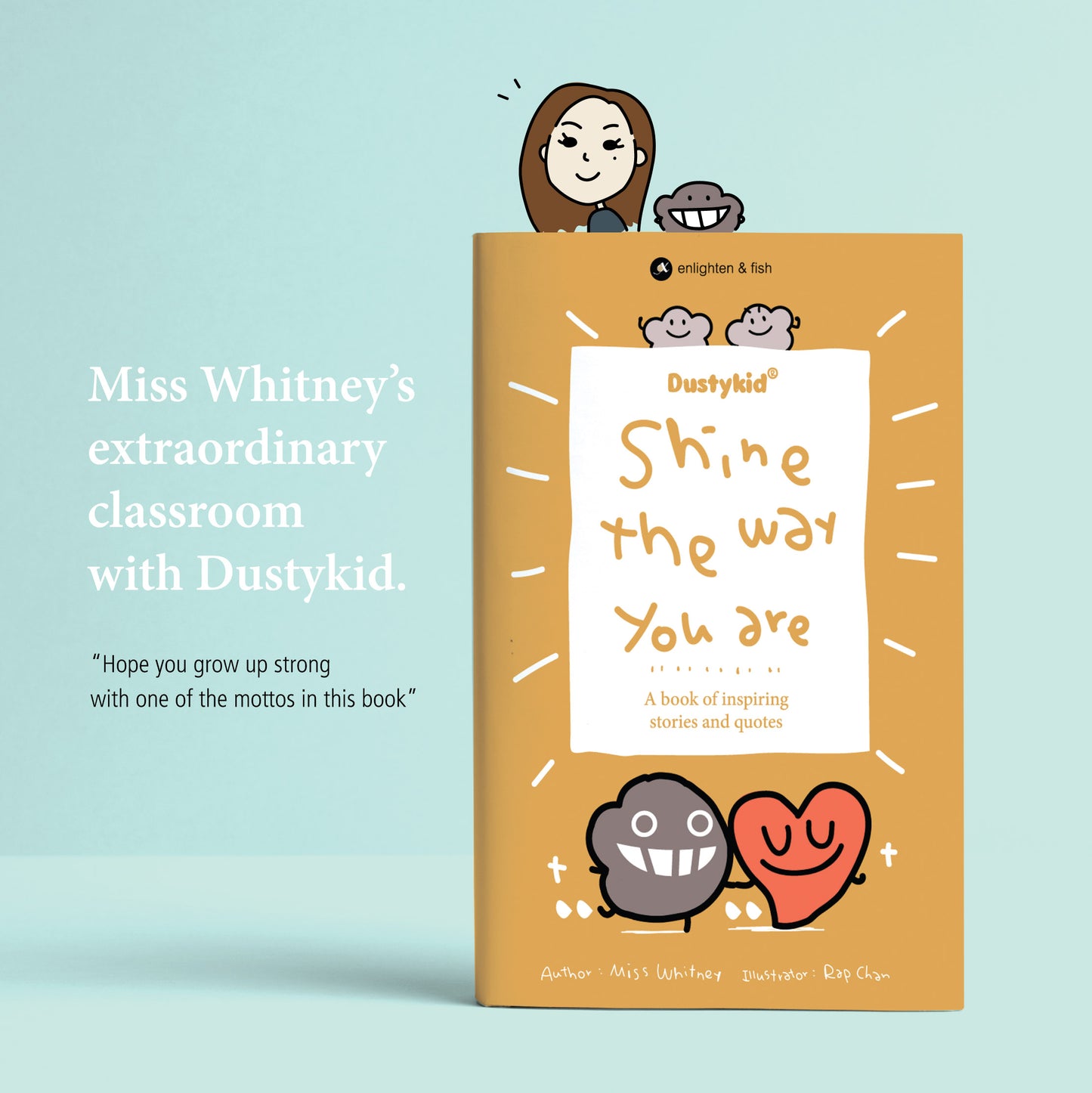 Shine the Way You Are: A book of inspiring stories and quotes